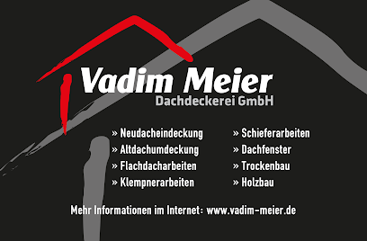Vadim Meier Dachdeckerei GmbH
