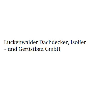 Luckenwalder Dachdecker Isolier- & Gerüstbau GmbH – Bild